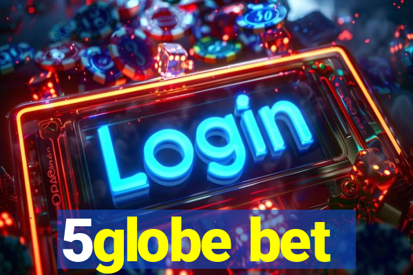 5globe bet